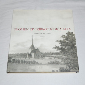 Markus Hiekkanen Suomen kivikirkot keskiajalla